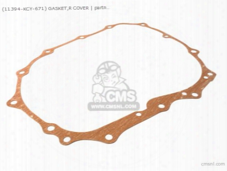 (11394-kcy-671) Gasket,r Cover