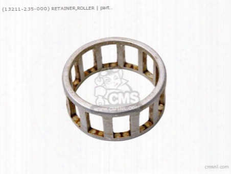 (13211216000) Retainer,roller