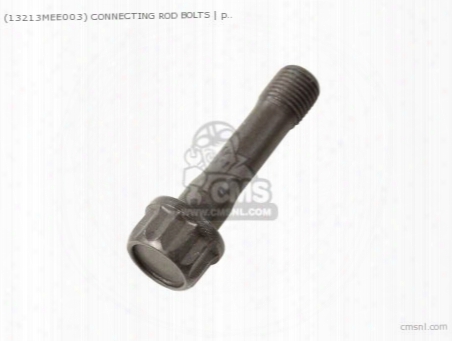 (13213-mee-003) Connecting Rod Bolts