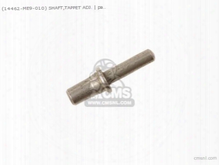 (14462me9010) Shaft,tappet Adj.