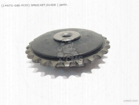 (14670gbjm30) Sprocket Guide