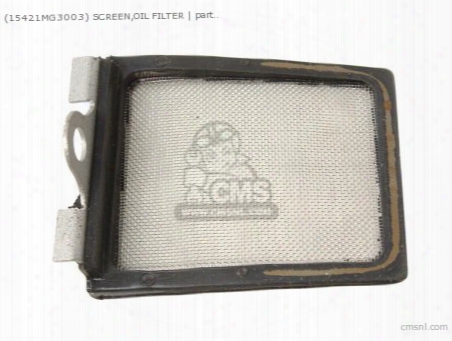 (15421mg3003) Screen,oil Filter