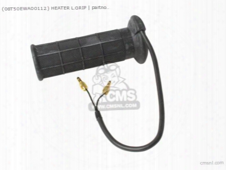 (08t50ewa00112) Heater L.grip