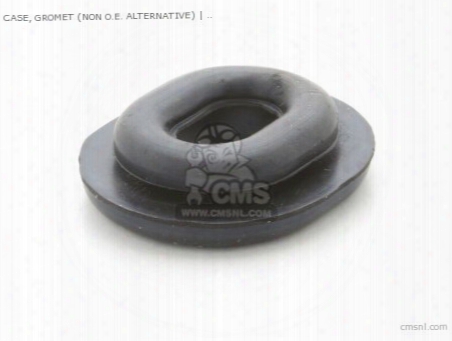 Case, Gromet (non O.e. Alternative)