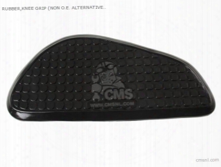 (01766-293-000) Rubber,knee Grip (non O.e. Alternative)