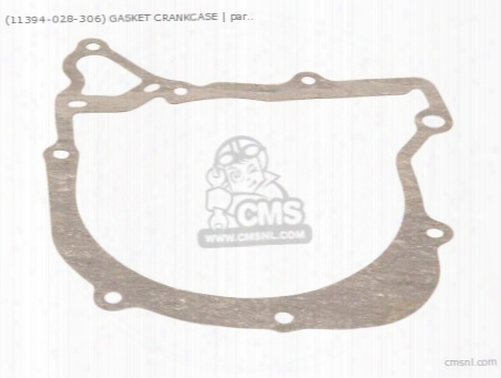 (11395-028-010) Gasket Crankcase