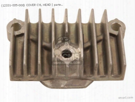 (12331-035-000) Cover Cyl Head