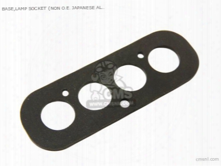 Base,lamp Socket (non O.e. Japanese Alternative)