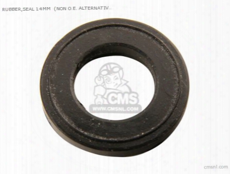 Rubber,seal 14mm (non O.e. Alternative)