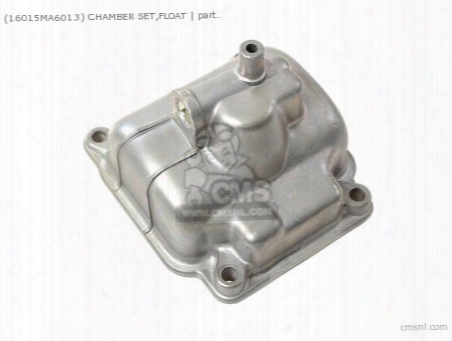 (16015-mw3-a90) Chamber Set,float