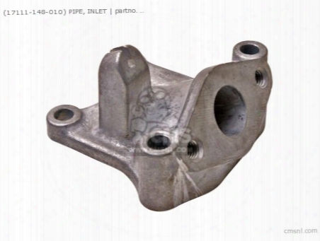 (17111148010) Pipe, Inlet