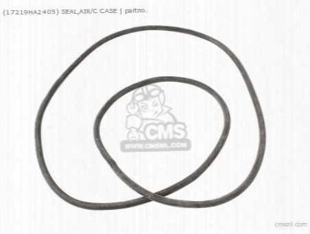 (17219ha2405) Seal,air/c Case