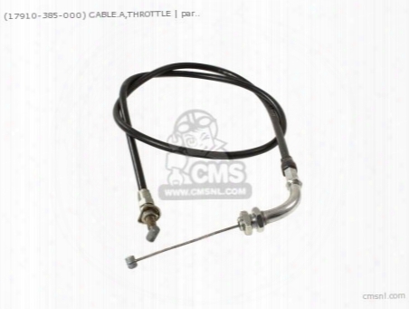 (17910-385-000) Cable.a,throttle
