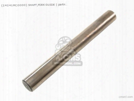 (24241mc0000) Shaft,fork Guide