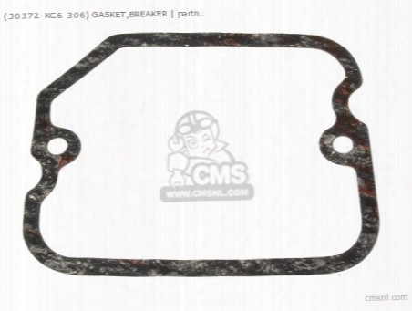 (30372kc6306) Gasket,breaker