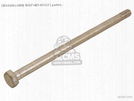 (92101061100a) Bolt Hex 6x112