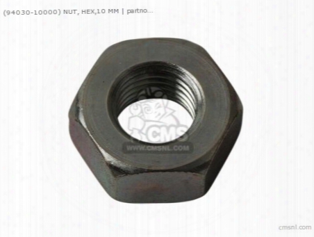 (94030-10000) Nut, Hex,10 Mm