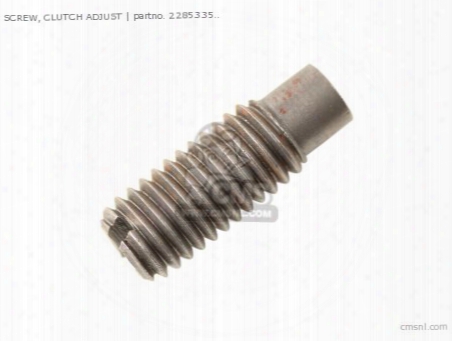 Screw, Clutch Adjust