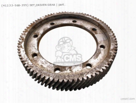 (41233-568-355) Set,driven Gear