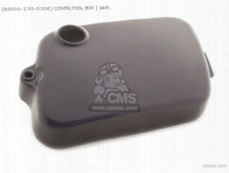 (83500230030e) Cover,tool Box