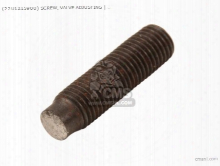 (22u1215900) Screw, Valve Adjusting