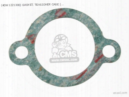 (4dw1221300) Gasket, Tensioner Case
