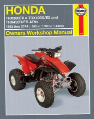 Honda Trx300ex Trx400ex &amp; Trx450r Haynes Repair Manual 1993-2014