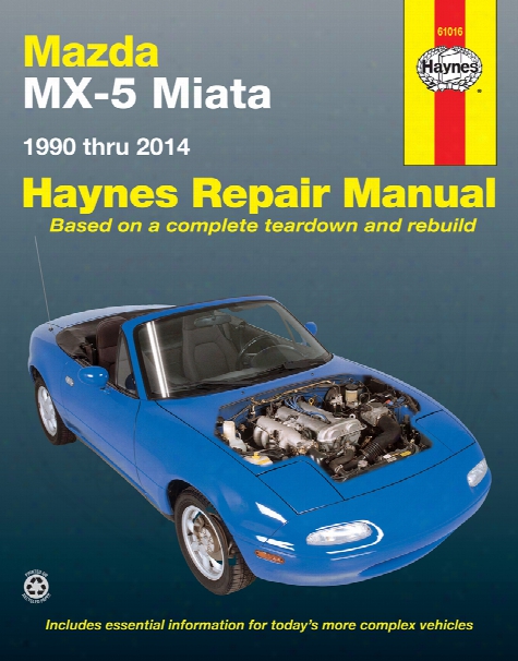Mazda Mx-5 Miata Haynes Repair Manual 1990-2014
